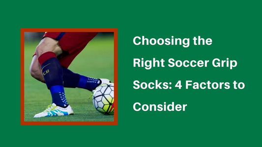 Choosing the Right Soccer Grip Socks: 4 Factors to Consider - soccergearforkids