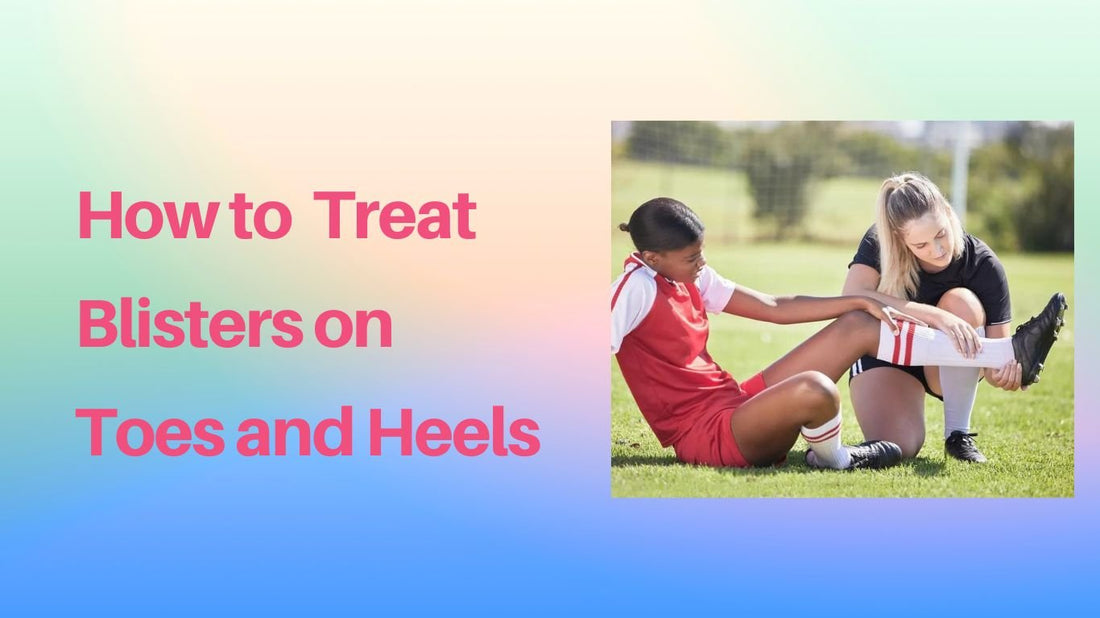 How to Protect Young Soccer Players' Feet: Treating Blisters on Toes and Heels - soccergearforkids