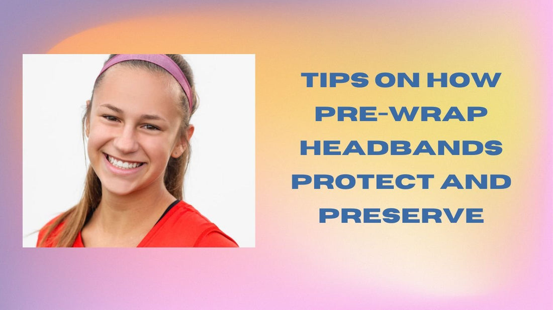 Tips on How Pre-Wrap Headbands Protect and Preserve - soccergearforkids