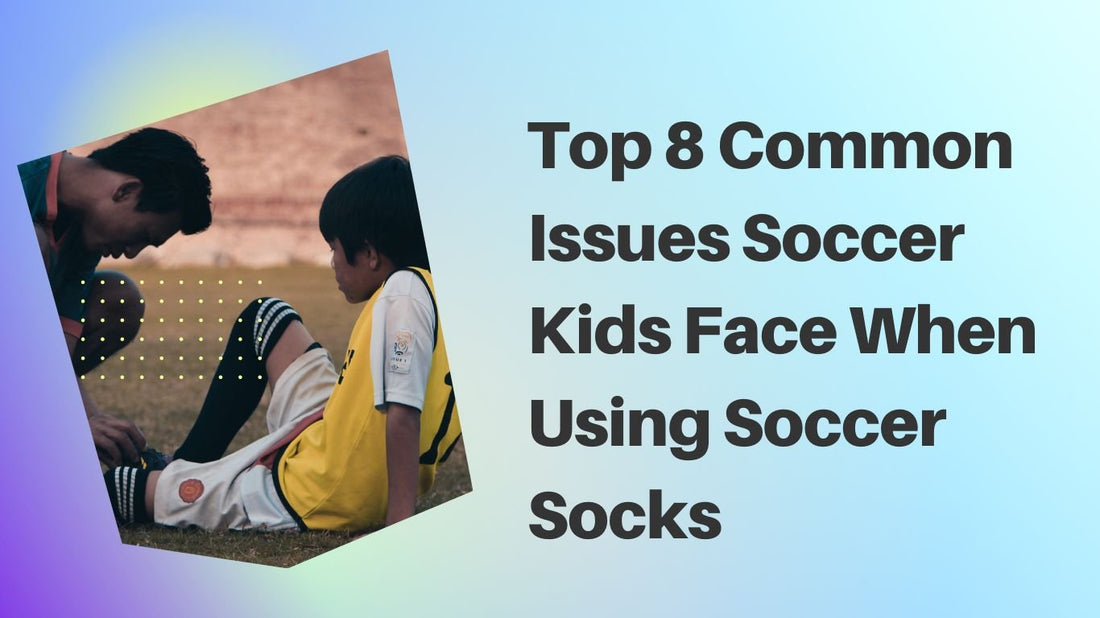 Top 8 Common Issues Soccer Kids Face When Using Soccer Socks - soccergearforkids